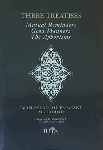Three Treatises: Mutual Reminders, Good Manners & The Aphorisms - Nawa Books