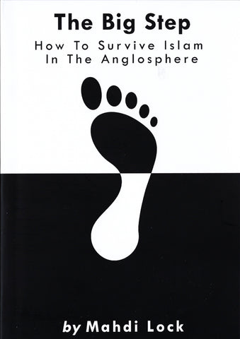 The Big Step - How To Survive Islam In The Anglosphere